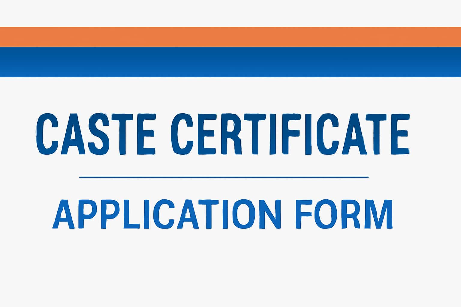 Caste Certificate Application Form