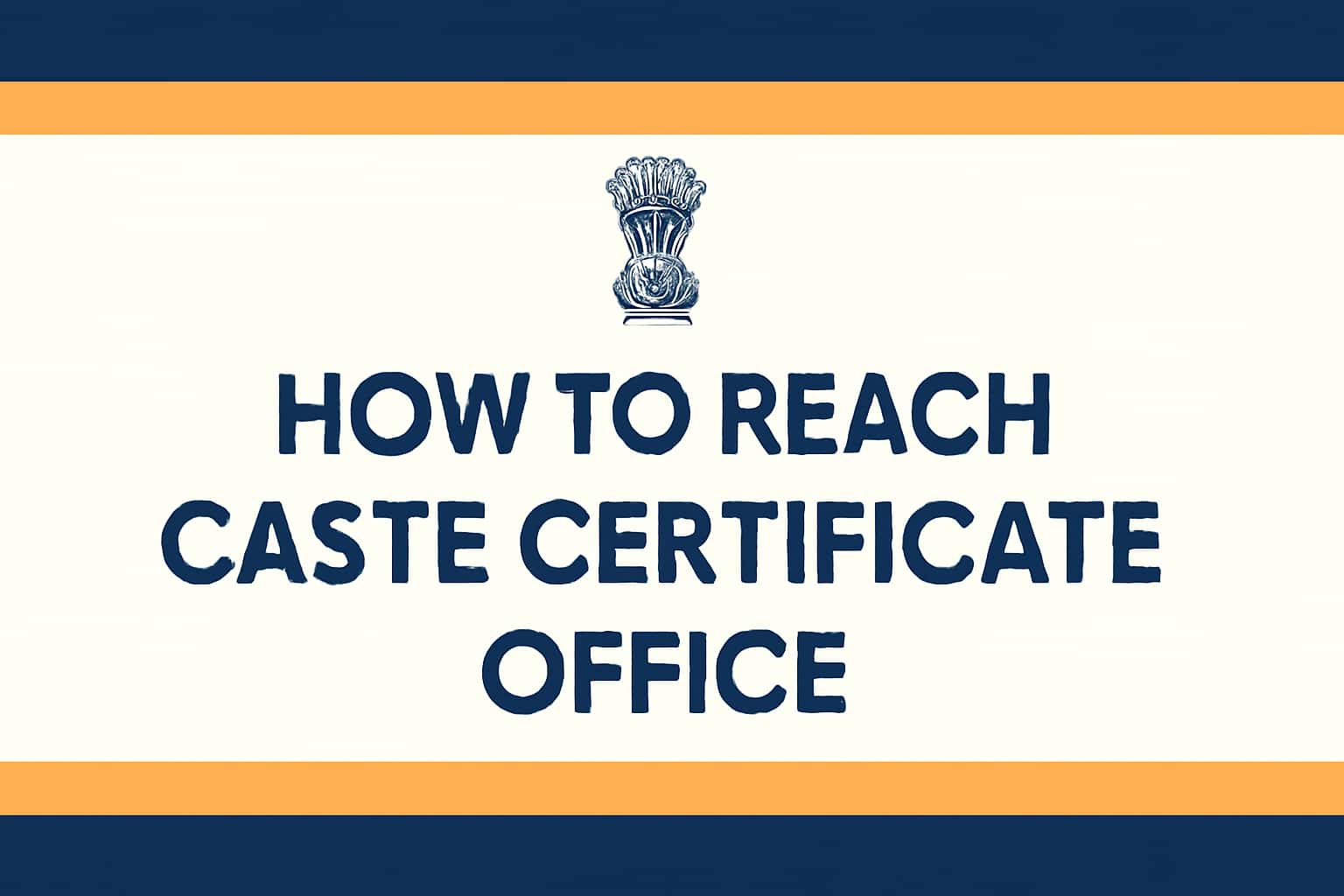 How to Reach Caste Certificate Office