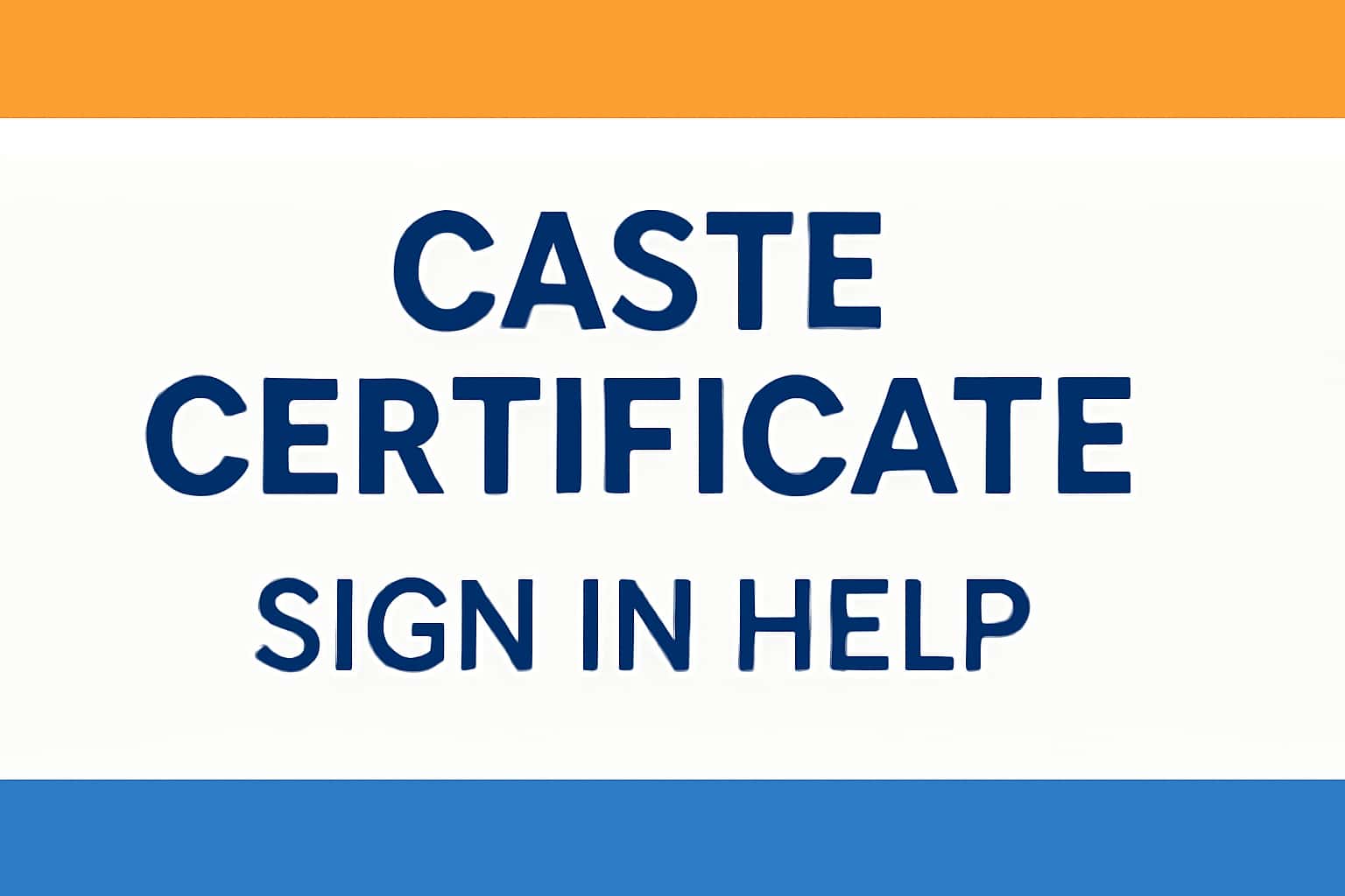Caste Certificate Sign In Help